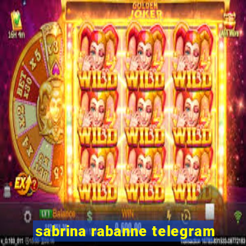 sabrina rabanne telegram